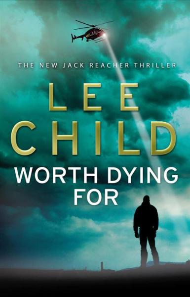 Lee Child Worth Dying for